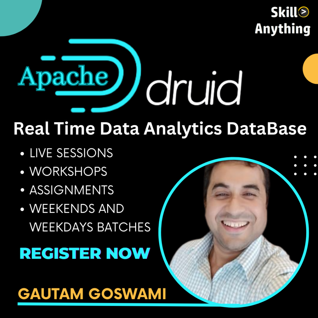 Apache Druid – Real Time Analytics DB | SkillAnything.com | Learn To ...